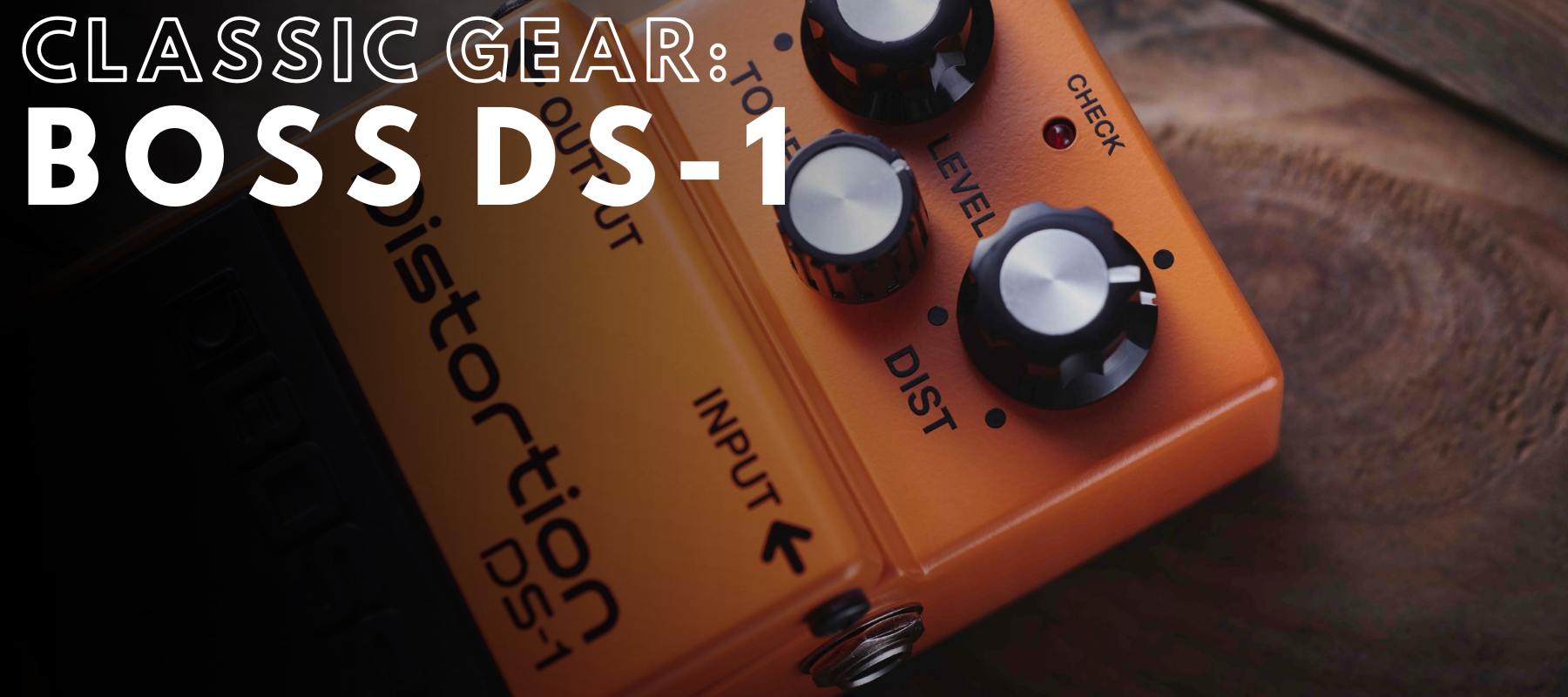 Classic Gear: Boss DS-1 | Boost Guitar Pedals