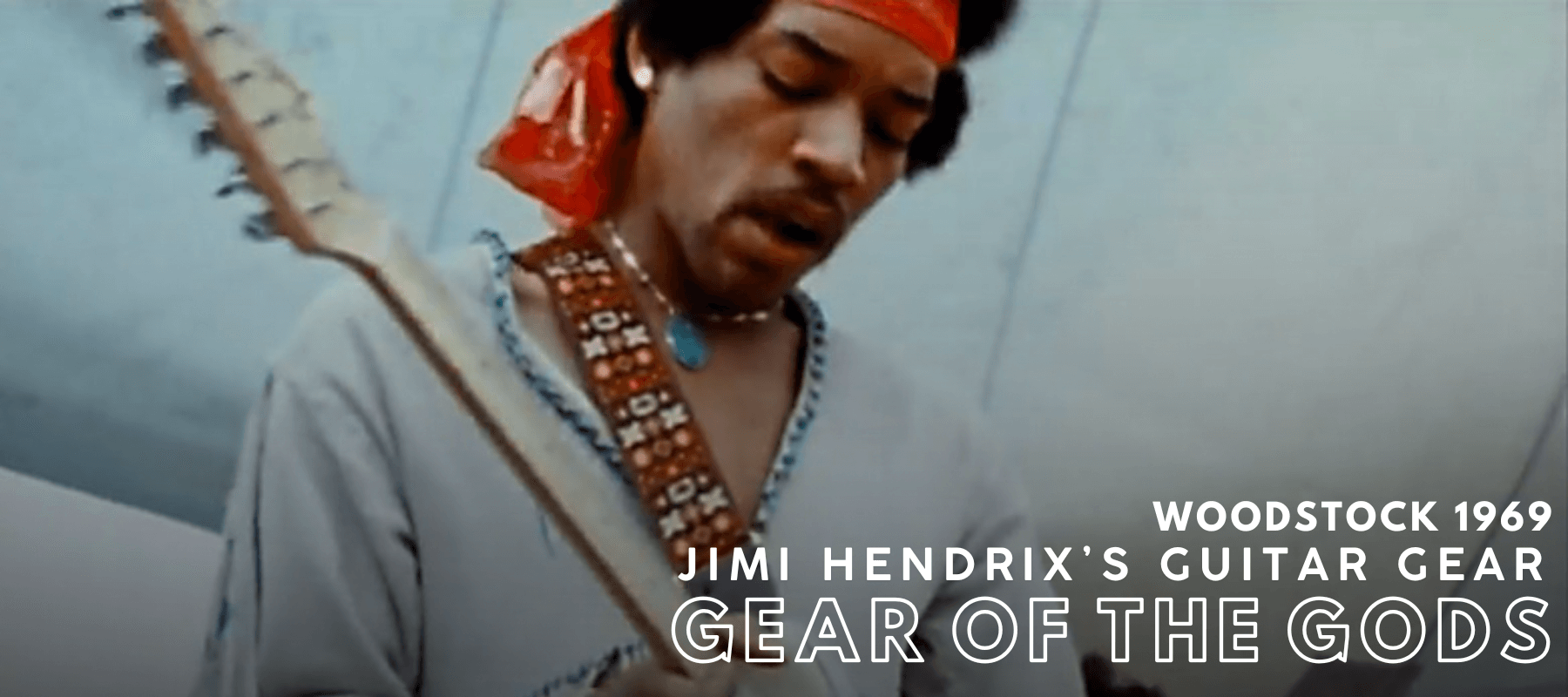 Jimi Hendrixs guitar gear Woodstock 1969 1800x800 banner | Boost Guitar Pedals