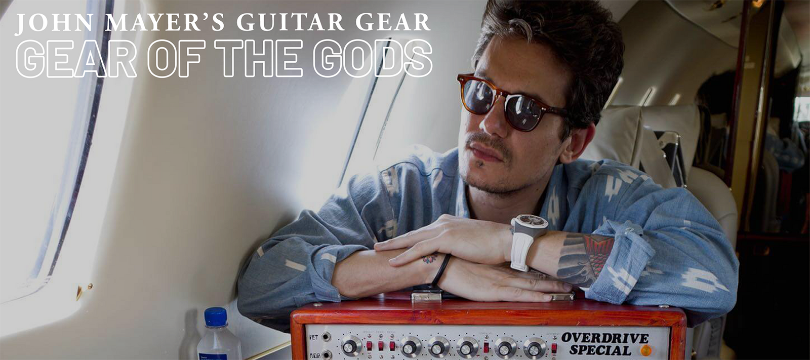 John Mayer's Gear _ Gear of the Gods banner 1800x800px _ Boost Guitar Pedals