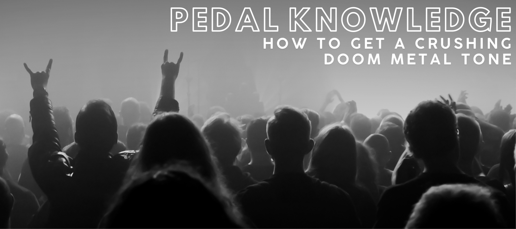 How To Get A Crushing Doom Metal Tone 1800x800 | Boost Guitar Pedals