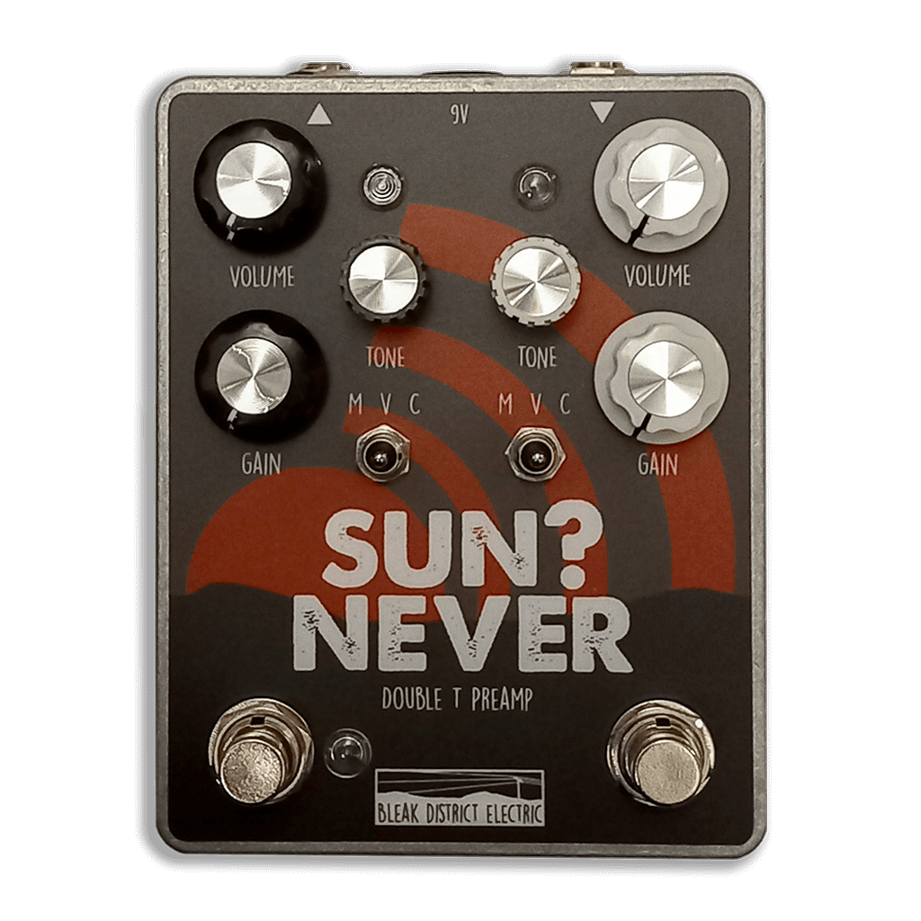 BLEAK DISTRICT ELECTRIC Sun?Never Double T Preamp
